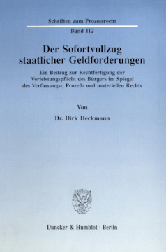 Der Sofortvollzug staatlicher Geldforderungen Der Sofortvollzug staatlicher Geldforderungen