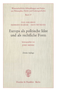 Europa als politische Idee und als rechtliche Form