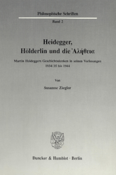 Heidegger, Hölderlin und die Ἀλήθεια