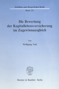 Die Bewertung der Kapitallebensversicherung im Zugewinnausgleich