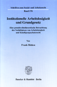 Institutionelle Arbeitslosigkeit und Grundgesetz