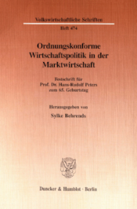 Ordnungskonforme Wirtschaftspolitik in der Marktwirtschaft