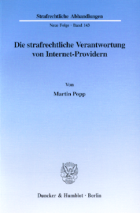 Die strafrechtliche Verantwortung von Internet-Providern
