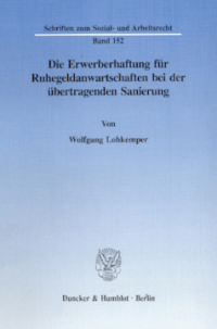 Die Erwerberhaftung für Ruhegeldanwartschaften bei der übertragenden Sanierung