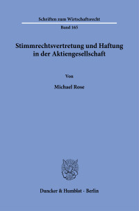 Stimmrechtsvertretung und Haftung in der Aktiengesellschaft