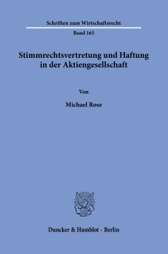 Stimmrechtsvertretung und Haftung in der Aktiengesellschaft Stimmrechtsvertretung und Haftung in der Aktiengesellschaft