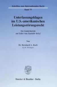 Unterlassungsklagen im U.S.-amerikanischen Leistungsstörungsrecht