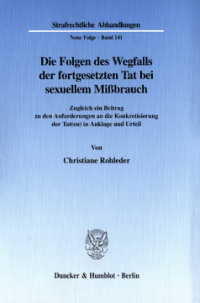 Die Folgen des Wegfalls der fortgesetzten Tat bei sexuellem Mißbrauch