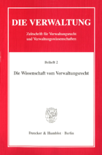 Die Wissenschaft vom Verwaltungsrecht