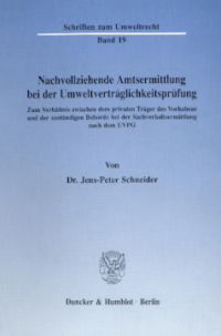 Nachvollziehende Amtsermittlung bei der Umweltverträglichkeitsprüfung