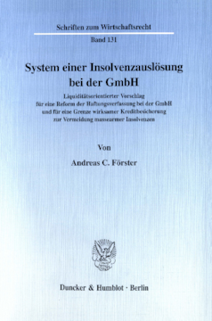 System einer Insolvenzauslösung bei der GmbH System einer Insolvenzauslösung bei der GmbH