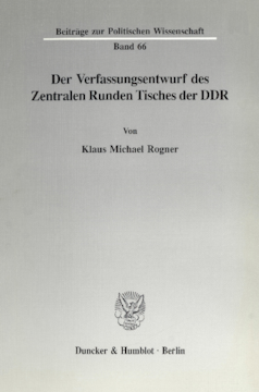 Der Verfassungsentwurf des Zentralen Runden Tisches der DDR