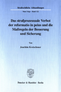 Das strafprozessuale Verbot der reformatio in peius und die Maßregeln der Besserung und Sicherung
