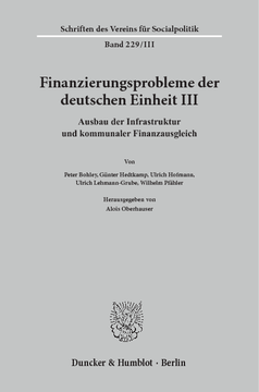 Finanzierungsprobleme der deutschen Einheit III Finanzierungsprobleme der deutschen Einheit III
