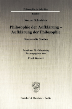 Philosophie der Aufklärung - Aufklärung der Philosophie