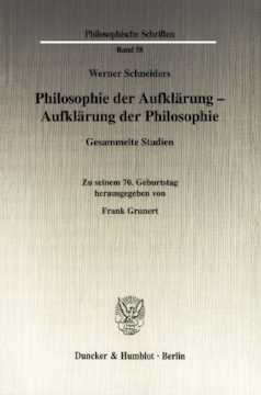 Philosophie der Aufklärung - Aufklärung der Philosophie Philosophie der Aufklärung - Aufklärung der Philosophie