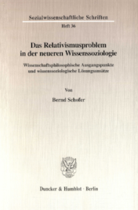 Das Relativismusproblem in der neueren Wissenssoziologie