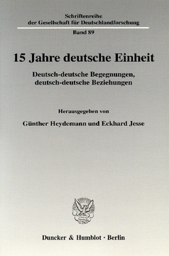 15 Jahre deutsche Einheit 15 Jahre deutsche Einheit