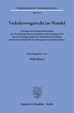 Verkehrswegerecht im Wandel Verkehrswegerecht im Wandel