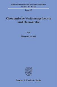 Ökonomische Verfassungstheorie und Demokratie