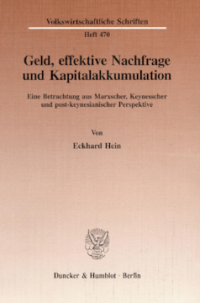 Geld, effektive Nachfrage und Kapitalakkumulation