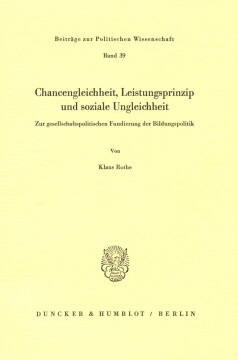 Chancengleichheit, Leistungsprinzip und soziale Ungleichheit Chancengleichheit, Leistungsprinzip und soziale Ungleichheit