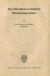 Der öffentlich-rechtliche Kündigungsschutz