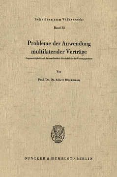 Probleme der Anwendung multilateraler Verträge Probleme der Anwendung multilateraler Verträge