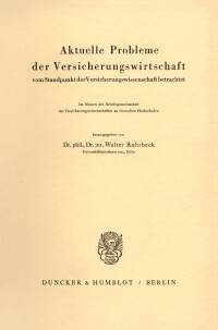 Aktuelle Probleme der Versicherungswirtschaft