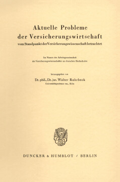 Aktuelle Probleme der Versicherungswirtschaft Aktuelle Probleme der Versicherungswirtschaft