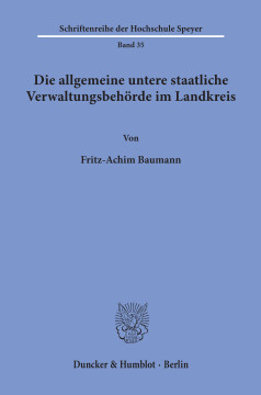 Die allgemeine untere staatliche Verwaltungsbehörde im Landkreis Die allgemeine untere staatliche Verwaltungsbehörde im Landkreis