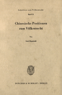 Chinesische Positionen zum Völkerrecht
