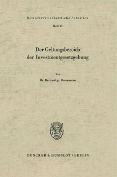Der Geltungsbereich der Investmentgesetzgebung Der Geltungsbereich der Investmentgesetzgebung