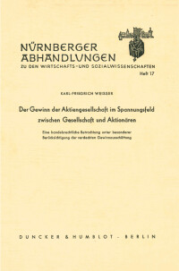Der Gewinn der Aktiengesellschaft im Spannungsfeld zwischen Gesellschaft und Aktionären