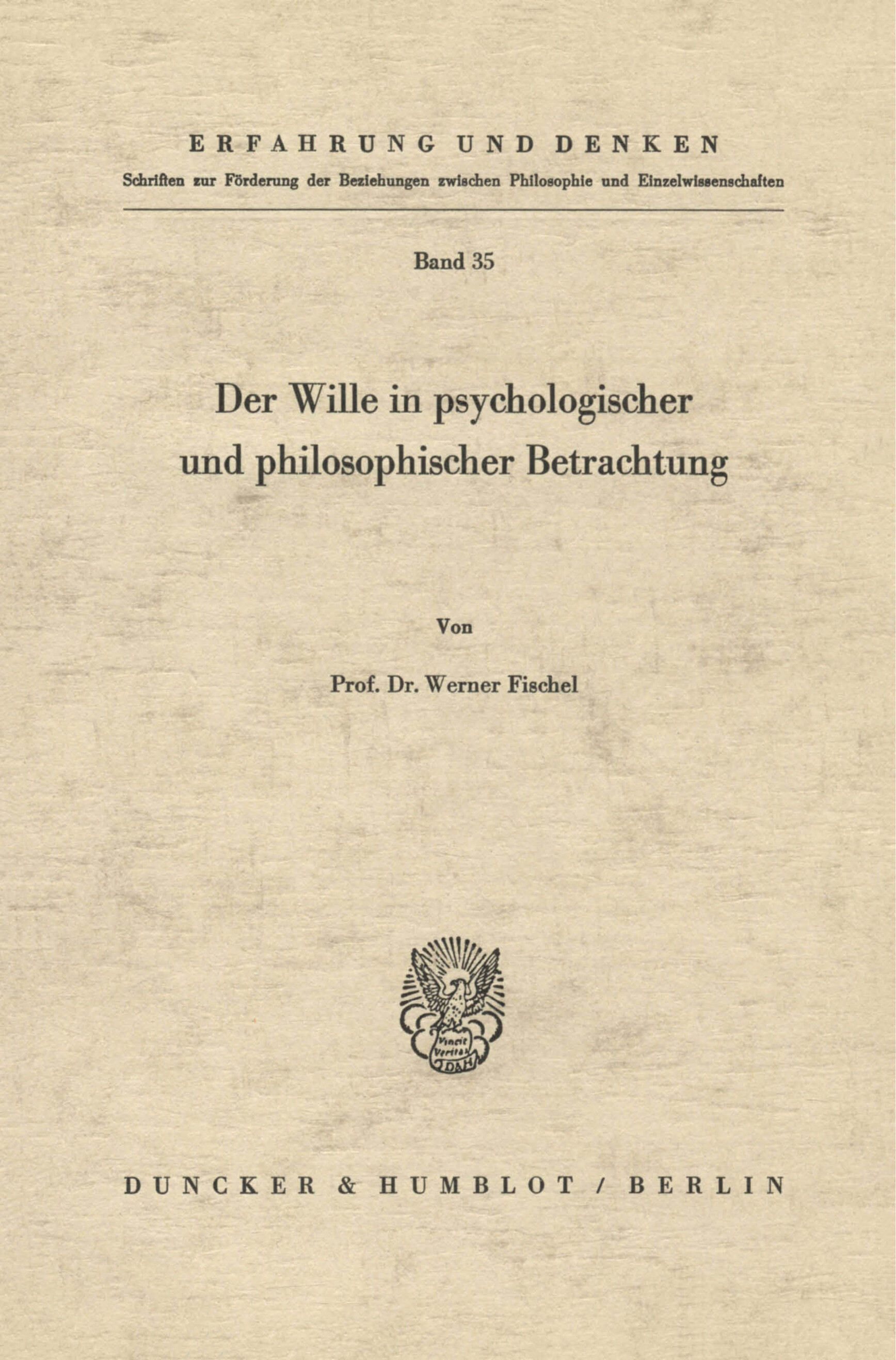 Der Wille in psychologischer und philosophischer Betrachtung