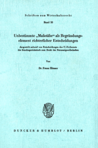 Unbestimmte »Maßstäbe« als Begründungselement richterlicher Entscheidungen
