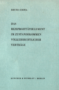 Das Reziprozitätselement im Zustandekommen völkerrechtlicher Verträge