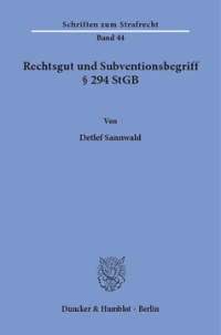 Rechtsgut und Subventionsbegriff § 294 StGB