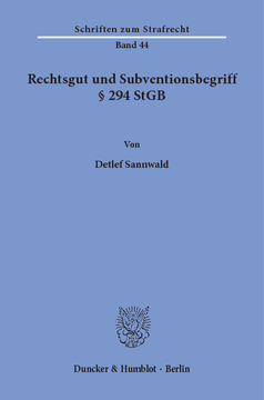 Rechtsgut und Subventionsbegriff § 294 StGB