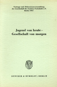 Jugend von heute - Gesellschaft von morgen