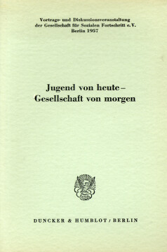 Jugend von heute - Gesellschaft von morgen Jugend von heute - Gesellschaft von morgen