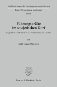 Führungskräfte im sowjetischen Dorf