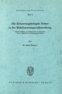 Die Erinnerungsbefugnis Dritter in der Mobiliarzwangsvollstreckung
