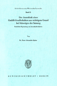 Der Ausschluß eines GmbH-Gesellschafters aus wichtigem Grund bei Schweigen der Satzung