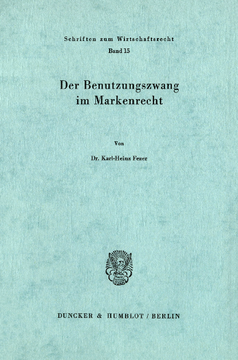 Der Benutzungszwang im Markenrecht Der Benutzungszwang im Markenrecht
