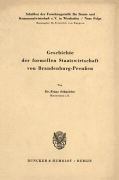 Geschichte der formellen Staatswirtschaft von Brandenburg - Preußen