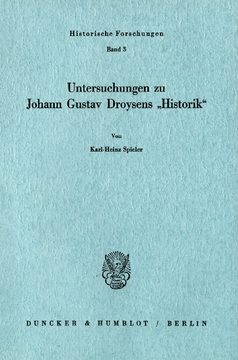 Untersuchungen zu Johann Gustav Droysens »Historik«