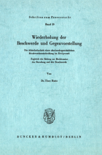 Wiederholung der Beschwerde und Gegenvorstellung
