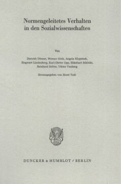 Normengeleitetes Verhalten in den Sozialwissenschaften Normengeleitetes Verhalten in den Sozialwissenschaften