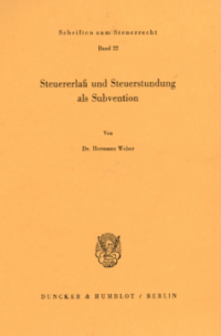 Steuererlaß und Steuerstundung als Subvention